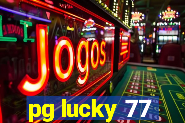 pg lucky 77